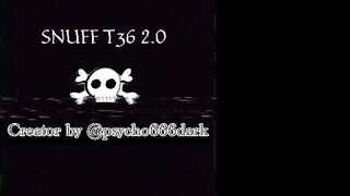 Snuff T36 2.0