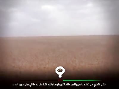 FSA Rebels ISIS VBIED suicide car before reaching its target