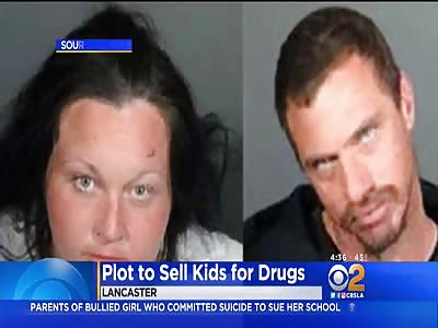 WTF !!! PARENTS TRY  TO SELL THERE KIDS FOR DRUGS