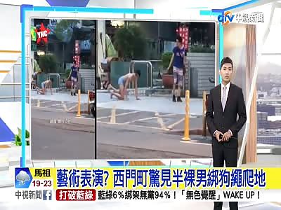 naked man forced to walk like a dog in Taiwan